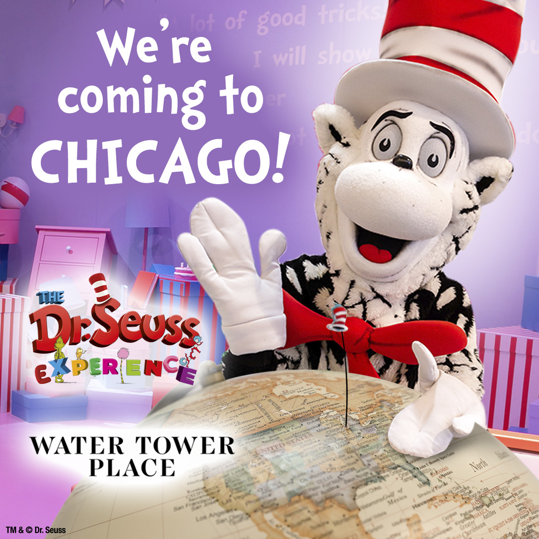 The Dr Seuss Experience Is Here At Water Tower Place Water Tower Place