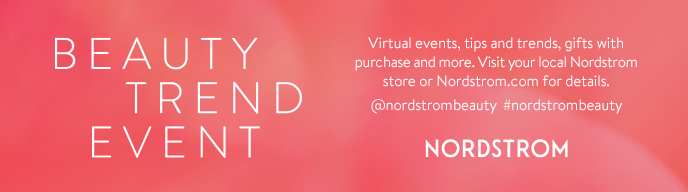 May Beauty Trend Event from Nordstrom