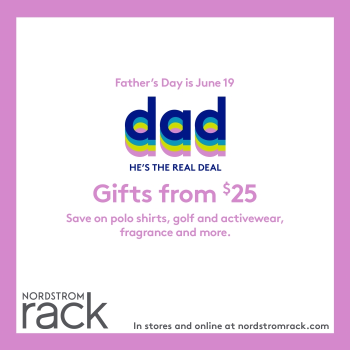 Father’s Day is June 19 from Nordstrom Rack