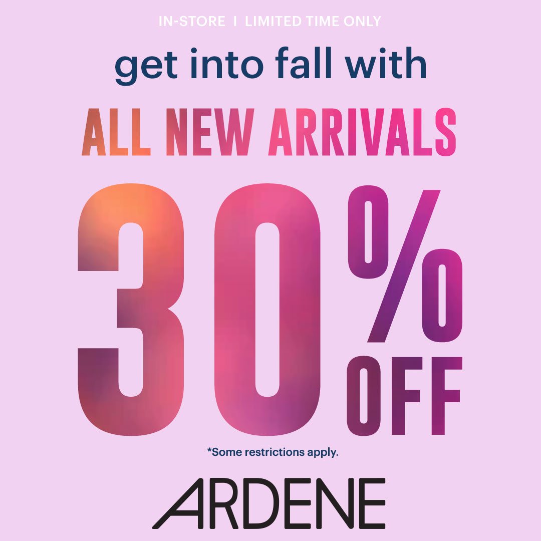 New arrivals 30% off at Ardene from Ardene