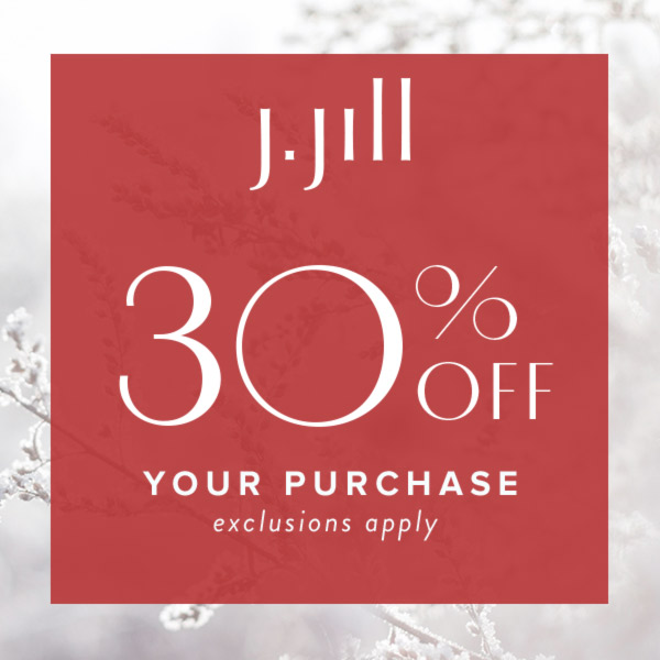 30% off your Purchase from J.Jill