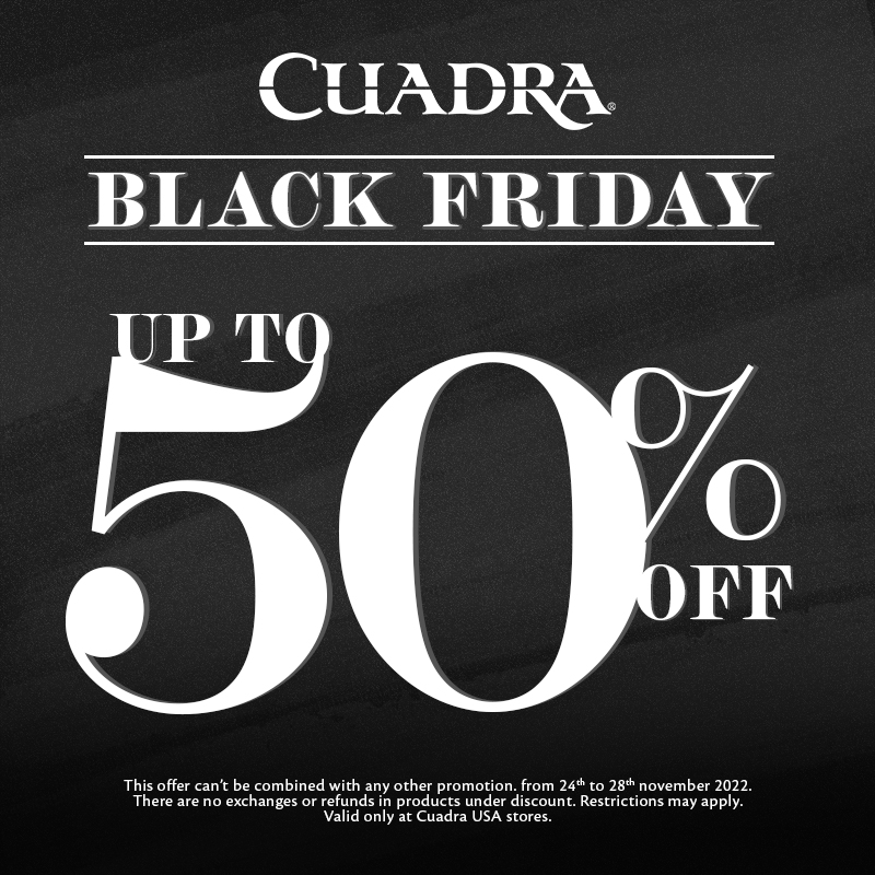 BLACK FRIDAY - UP TO 50% OFF from Cuadra