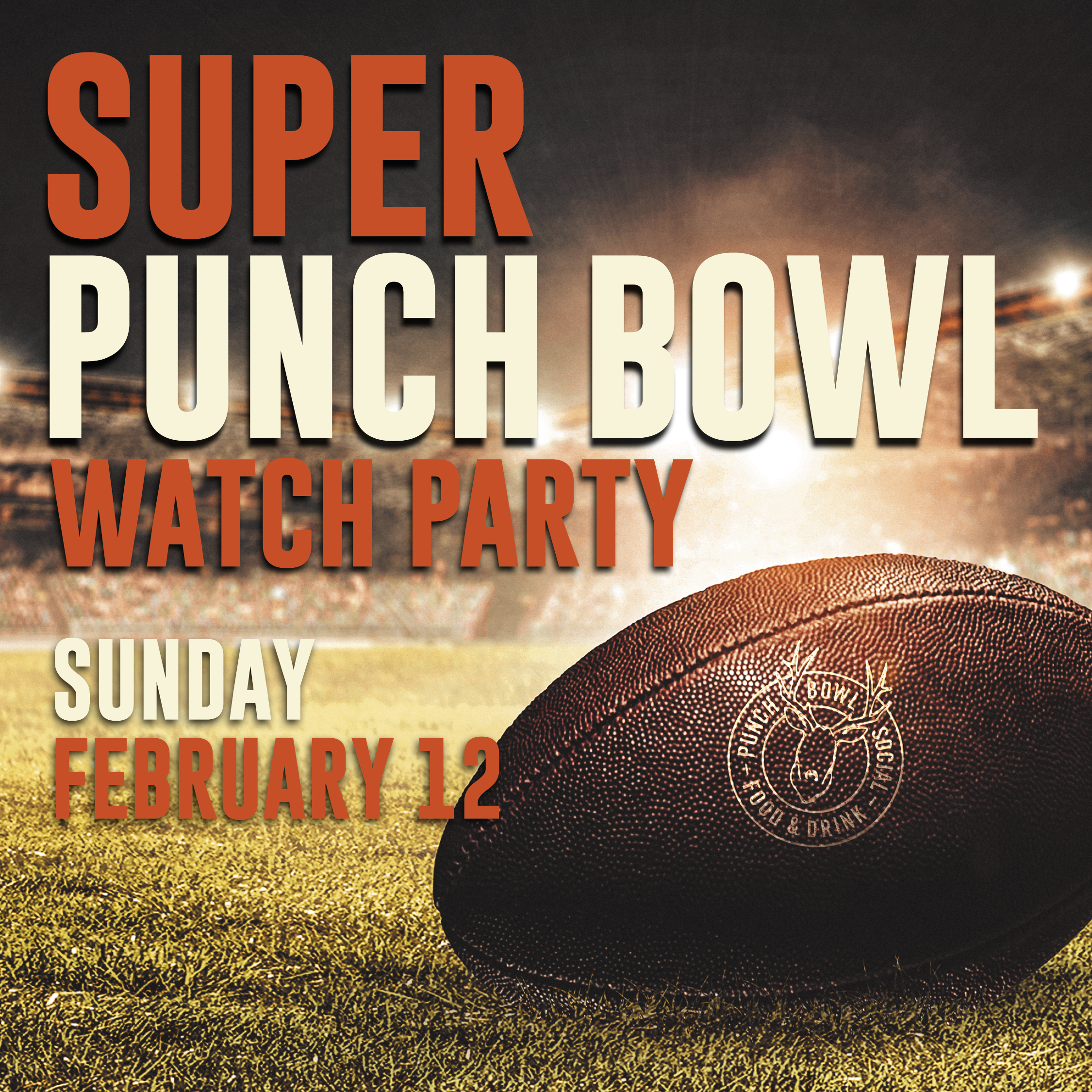 Super Bowl Watch Party from Punch Bowl Social