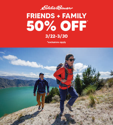 Friends & Family 50% Off! from Eddie Bauer