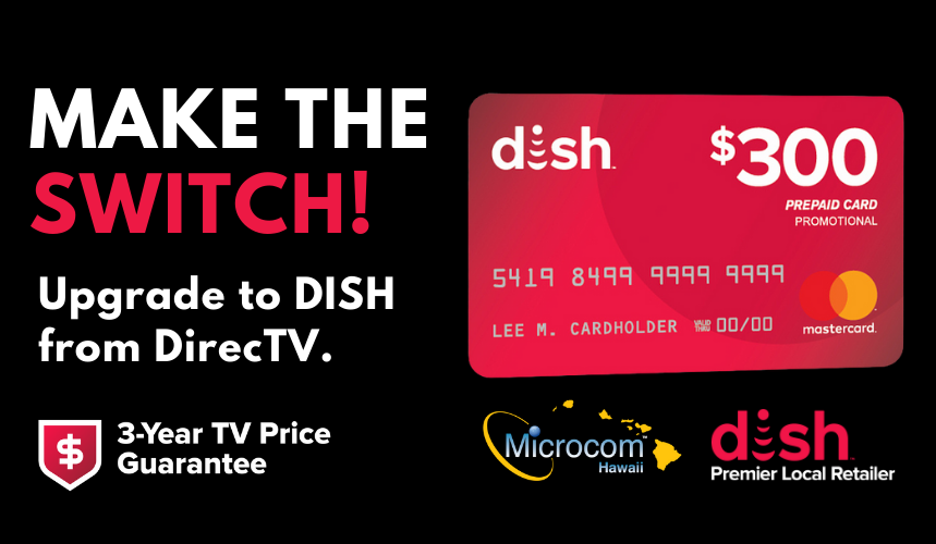 $300 DISH upgrade Offer from MICROCOM