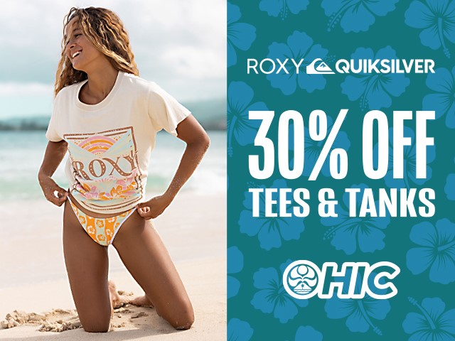 30% Off All Roxy & Quiksilver Tees & Tank Tops from Hawaiian Island Creations