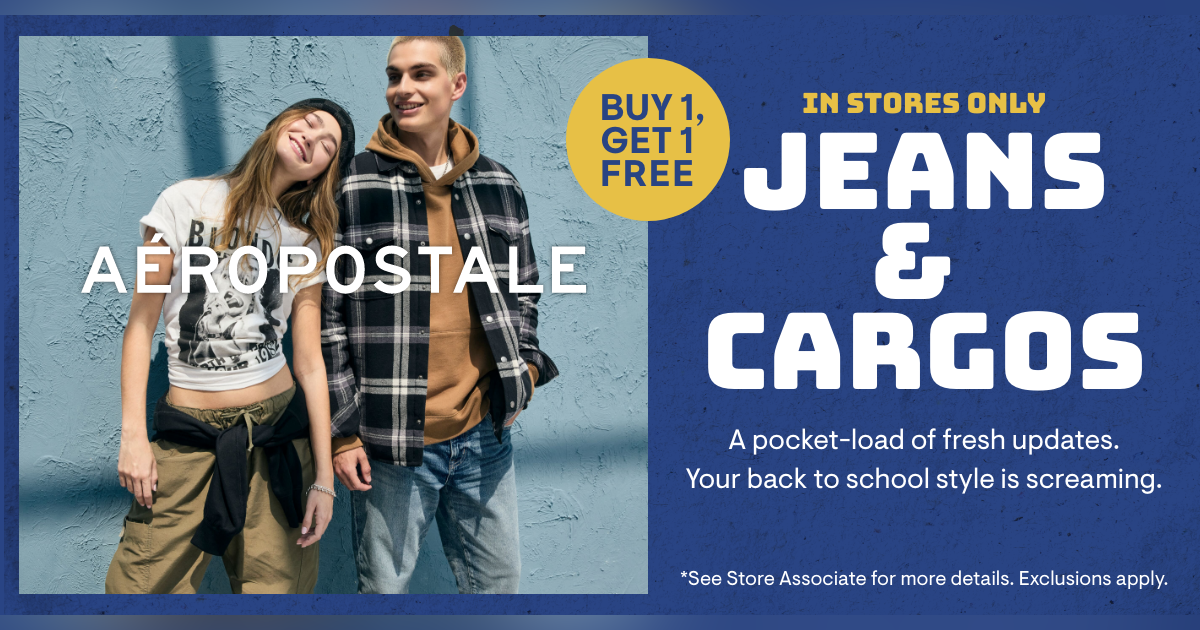 Jeans & Cargos, Buy 1 Get 1 Free! from Aéropostale
