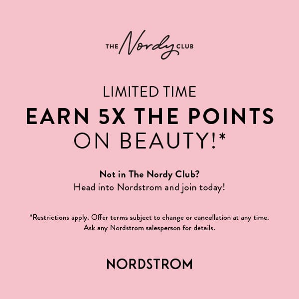 Earn 5X the points on beauty! from Nordstrom